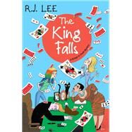 The King Falls by Lee, R.J., 9781496731494