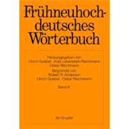 Fruhneuhochdeutsches Worterbuch by Goebel, Ulrich; Lobenstein-Reichmann, Anja; Reichmann, Oskar, 9783110251494