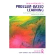 New Approaches to Problem-based Learning: Revitalising Your Practice in Higher Education by Barrett; Terry, 9780415871495