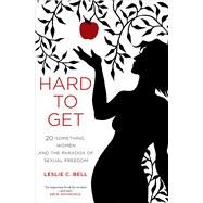 Hard to Get by Bell, Leslie C., 9780520261495