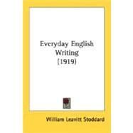 Everyday English Writing by Stoddard, William Leavitt, 9780548601495