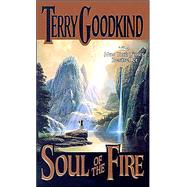Soul of the Fire A Sword of Truth Novel by Goodkind, Terry, 9780812551495
