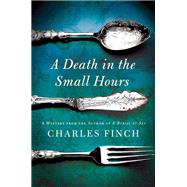 A Death in the Small Hours by Finch, Charles, 9781250031495