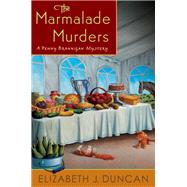 The Marmalade Murders by Duncan, Elizabeth J., 9781250101495