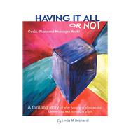 Having It All or Not by Gebhardt, Linda M., 9781532041495