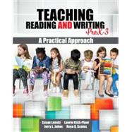 Teaching Reading and Writing PreK-3: A Practical Approach by Jerry Johns , Susan Lenski , Laurie Elish-Piper , Roya Qualls Scales, 9781792421495