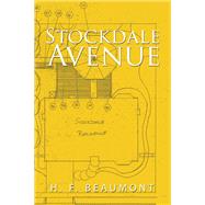 Stockdale Avenue by H. F. Beaumont, 9781984581495