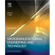Micromanufacturing Engineering and Technology by Qin, 9780323311496