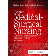 Lewis's Medical-Surgical Nursing: Assessment and Management of Clinical Problems, Single Volume 11th Edition by Harding, Mariann M., RN, Ph.D.; Kwong, Jeffrey; Roberts, Dottie; Hagler, Debra; Reinisch, Courtney, 9780323551496