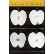 Pedagogies of Difference: Rethinking Education for Social Justice by Trifonas,Peter Pericles, 9780415931496