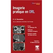 Imagerie pratique en ORL by Erwin A Dunnebier; Erik Beek; Frank Pameijer; Nadine Martin-Duverneuil, 9782294721496