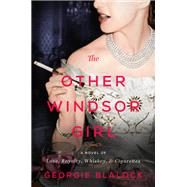 The Other Windsor Girl by Blalock, Georgie, 9780062871497