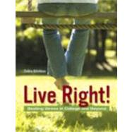 Live Right! Beating Stress in College and Beyond by Atkinson, Debra; Ketchum, Pat, 9780321491497
