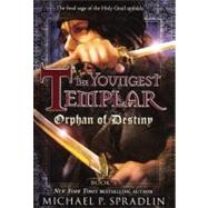 Orphan of Destiny by Spradlin, Michael P., 9780606231497
