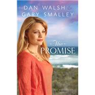 The Promise by Walsh, Dan; Smalley, Gary, 9780800721497