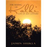 The Rising of Kalki by Shukla, Jaimin, 9781482841497