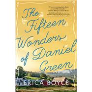 The Fifteen Wonders of Daniel Green by Boyce, Erica, 9781492671497