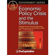 Economic Policy Crisis and the Stimulus by Davis, Christopher M., 9781587331497