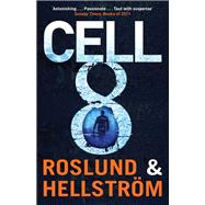 Cell 8 by Anders Roslund; Brge Hellstrm, 9781849161497