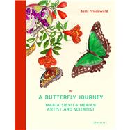 A Butterfly Journey by Friedewald, Boris, 9783791381497