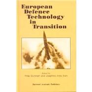 European Defence Technology in Transition by Gummett,Philip;Gummett,Philip, 9789057021497