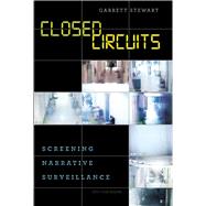 Closed Circuits by Stewart, Garrett, 9780226201498