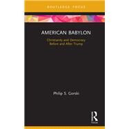 American Babylon by Gorski, Philip S., 9780367331498