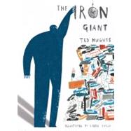 The Iron Giant by Hughes, Ted; Carlin, Laura, 9780375871498