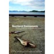 Neoliberal Environments: False Promises and Unnatural Consequences by Heynen; Nik Prof, 9780415771498