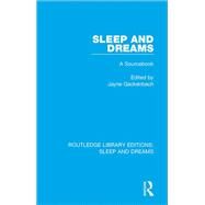 Sleep and Dreams: A Sourcebook by Gackenbach; Jayne, 9781138231498