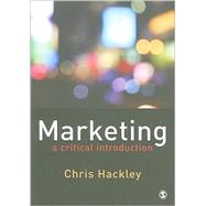 Marketing : A Critical Introduction by Chris Hackley, 9781412911498