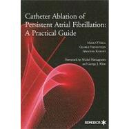 Catheter Ablation of Persistent Atrial Fibrillation by O'Neill, Mark, 9781905721498