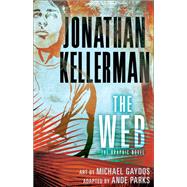 The Web: The Graphic Novel by Kellerman, Jonathan; Parks, Ande; Gaydos, Michael, 9780345541499