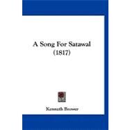 A Song for Satawal by Brower, Kenneth, 9781120231499