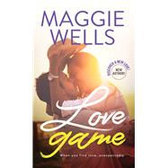 Love Game by Wells, Maggie, 9781492651499
