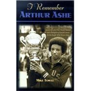 I Remember Arthur Ashe by Towle, Mike, 9781581821499