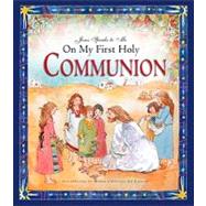 Jesus Speaks To Me On My First Holy Communion by Burrin, Angela M., 9781593251499