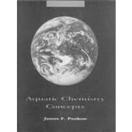 Aquatic Chemistry Concepts by Pankow; James F., 9780873711500
