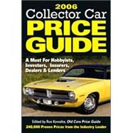 2006 Collector Car Price Guide by Kowalke, Ron, 9780896891500