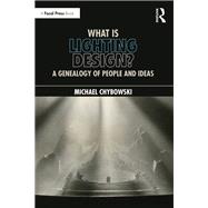 What Is Lighting Design? by Michael Chybowski, 9781003221500
