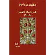 Penas Arriba/ Pains Above by Pereda, Jost Marfa De, 9781406871500