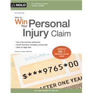 How to Win Your Personal Injury Claim by Matthews, Joseph L., 9781413321500