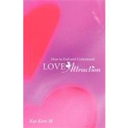 How to Feel and Understand Love Attraction by M., Kat Kem, 9781452551500
