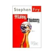 Making History by Fry, Stephen, 9781569471500
