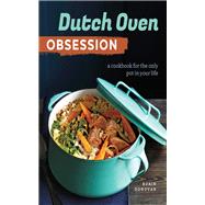 Dutch Oven Obsession by Donovan, Robin, 9781943451500