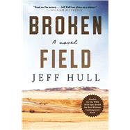 Broken Field by Hull, Jeff, 9781950691500