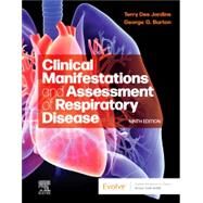 Clinical Manifestations and Assessment of Respiratory Disease by Des Jardins, Terry; Burton, George G., 9780323871501