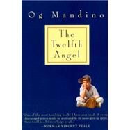 Twelfth Angel by MANDINO, OG, 9780449911501