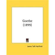 Goethe by Hatfield, James Taft, 9780548841501