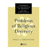 Problems of Religious Diversity by Griffiths, Paul J., 9780631211501